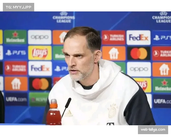 拜仁慕尼黑考察新帅人选，图赫尔离任进入倒计时